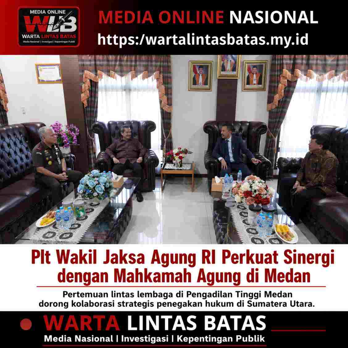 Plt Wakil Jaksa Agung RI Perkuat Sinergi dengan Mahkamah Agung di Medan